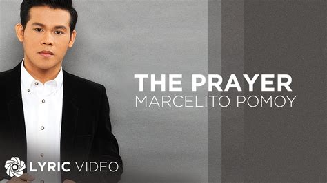 Marcelito Pomoy – The Prayer Lyrics .
